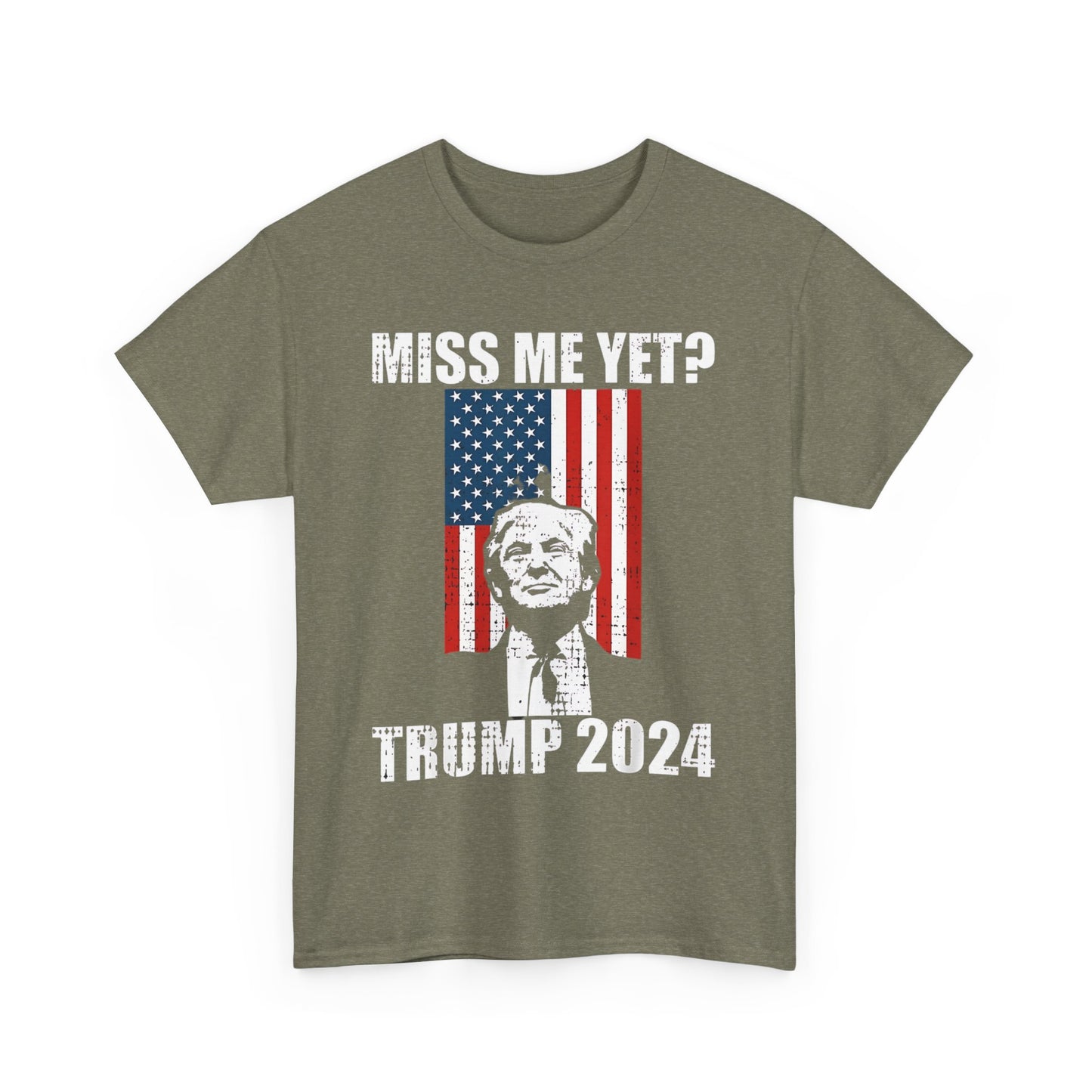 Miss me yet? Trump 2024 T-shirt | Express Delivery available - The American Glory