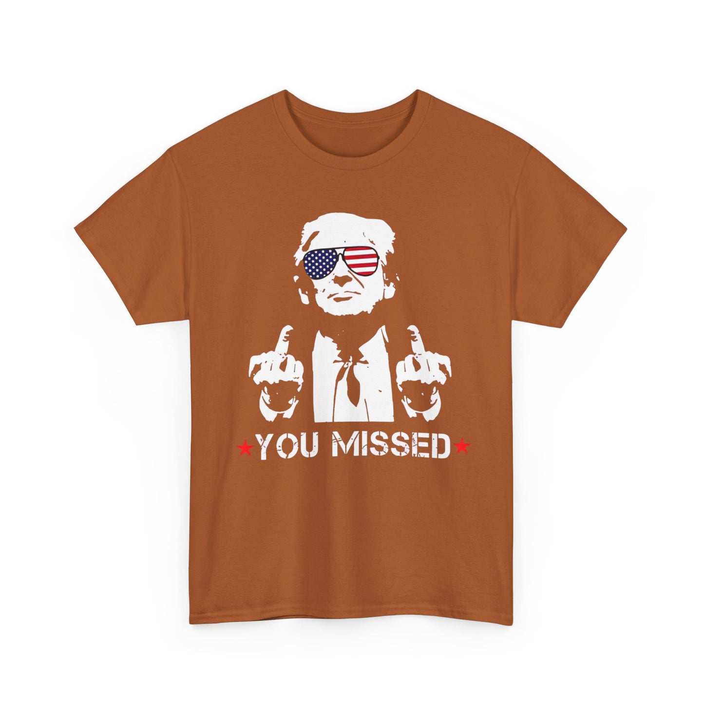 Trump - You missed T-shirt | Express Delivery available - The American Glory