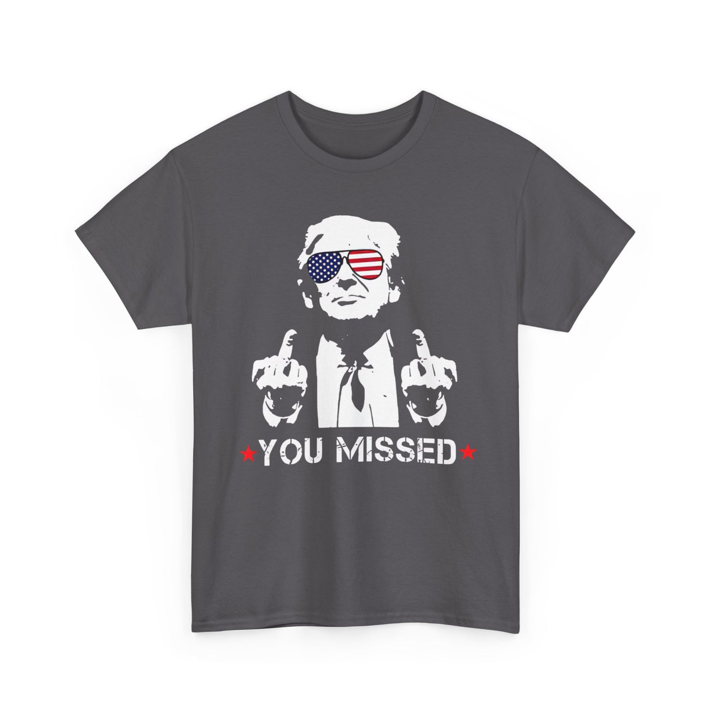 Trump - You missed T-shirt | Express Delivery available - The American Glory