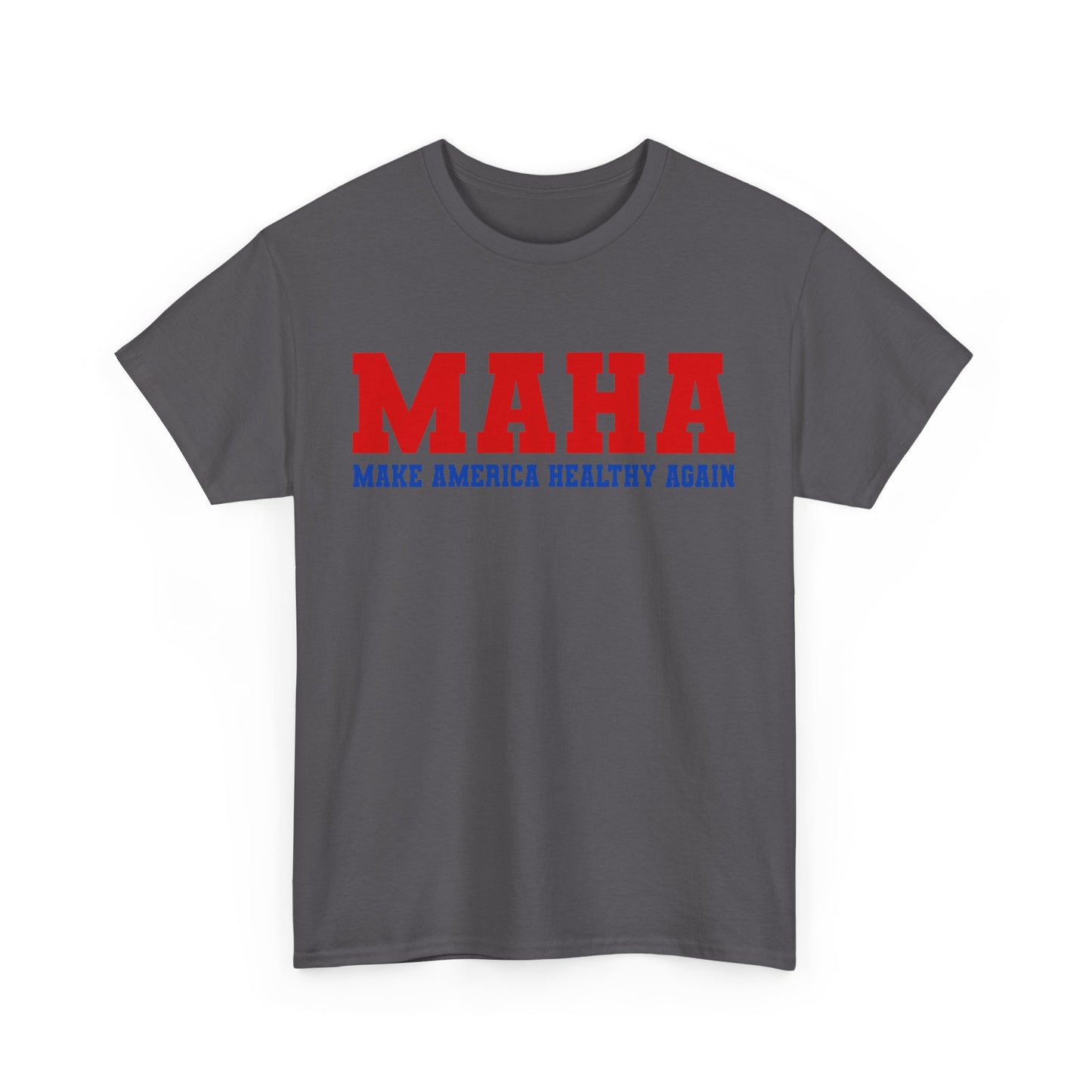 MAHA T-shirt, Make America Healthy Again Unisex Cotton Tee