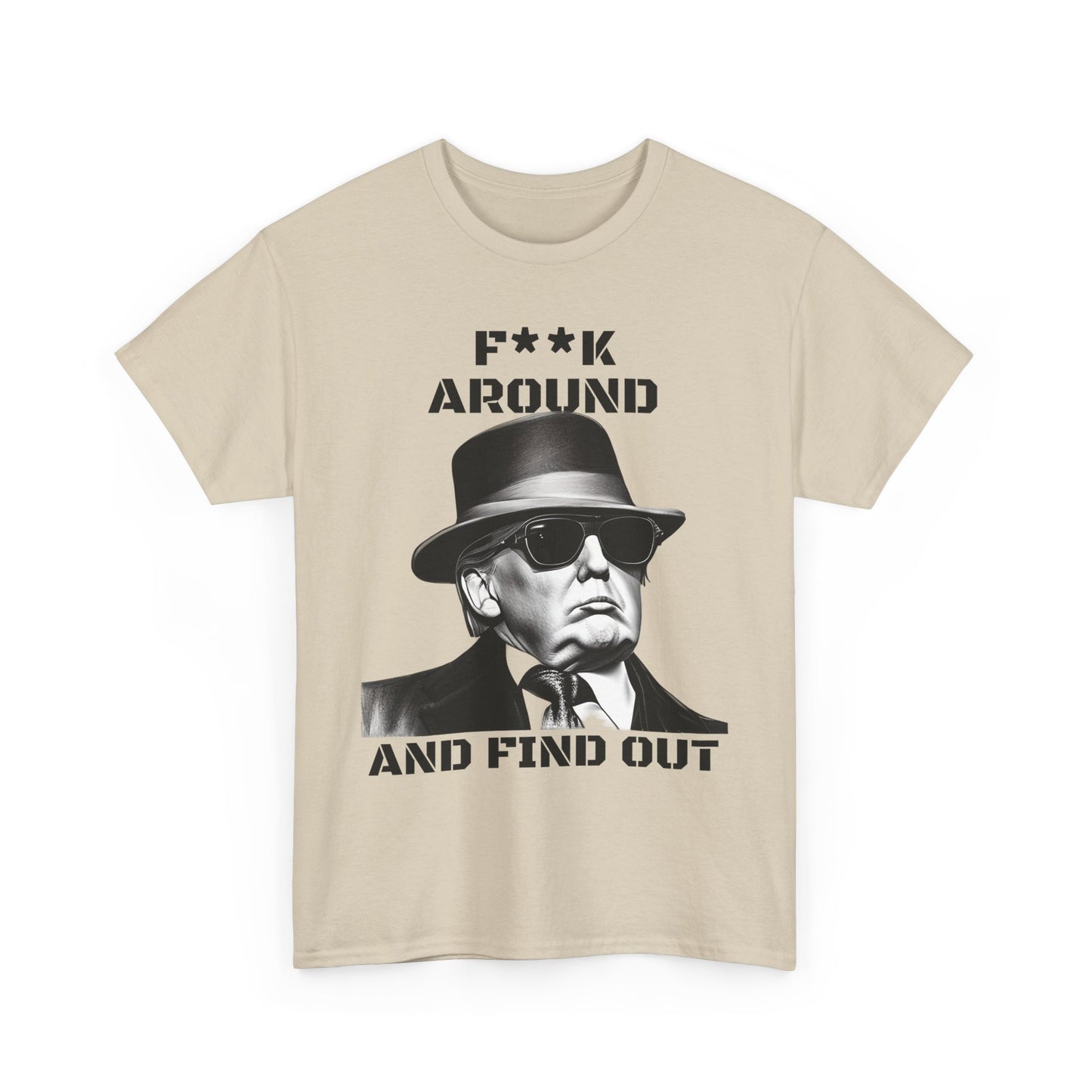 Donald Trump F**k Around and Find Out T-shirt | Express Delivery available - The American Glory