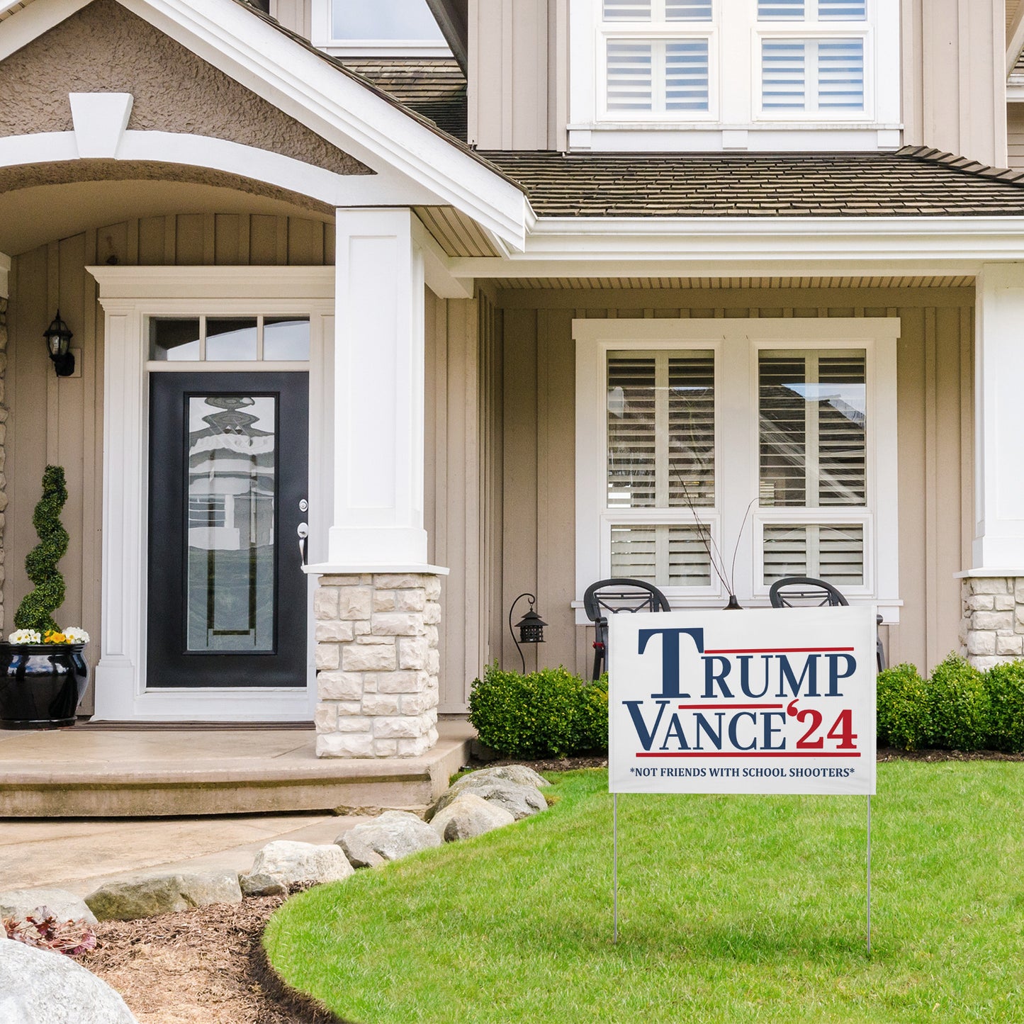 Trump Vance 24 Not Friends with School shooters Yard sign