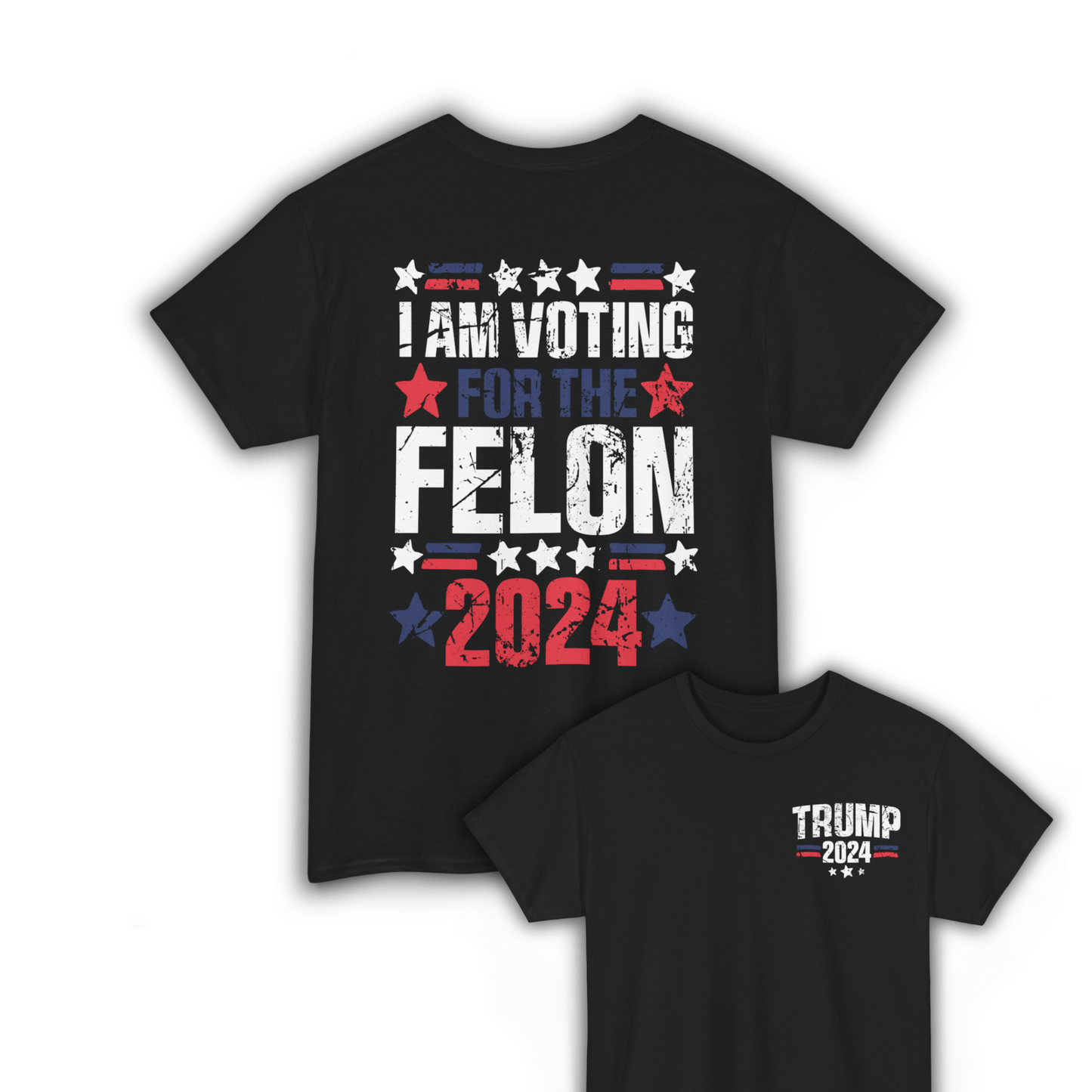 Voting For The Felon 2024 Unisex T-shirt - The American Glory
