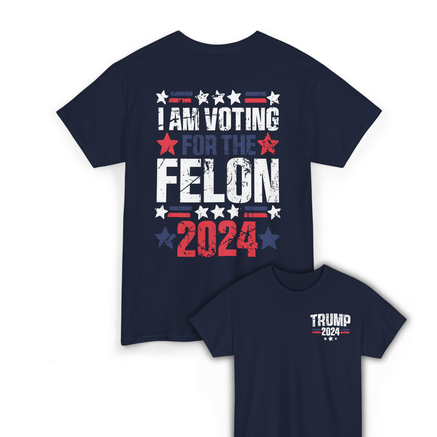 Voting For The Felon 2024 Unisex T-shirt - The American Glory