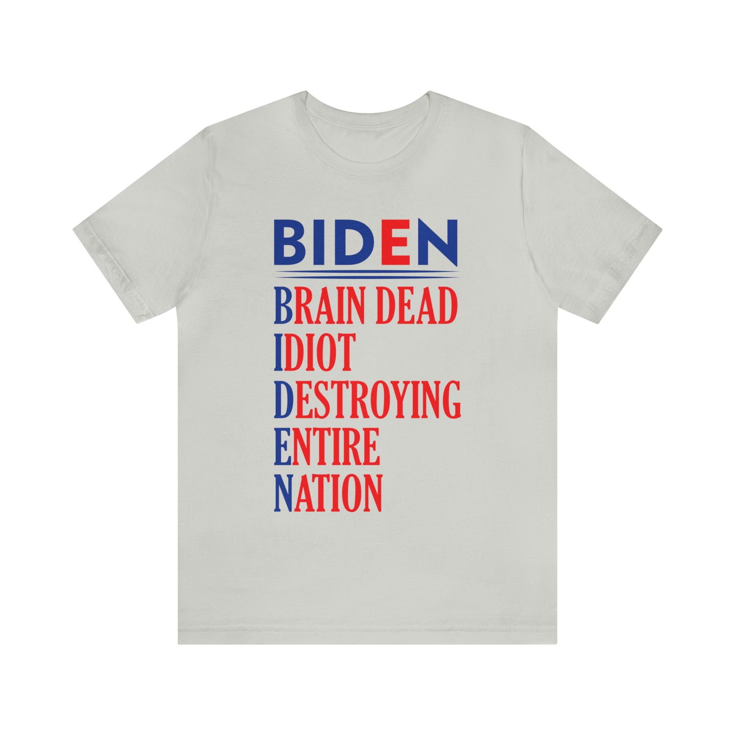 Biden Brain Dead...T-shirt - The American Glory