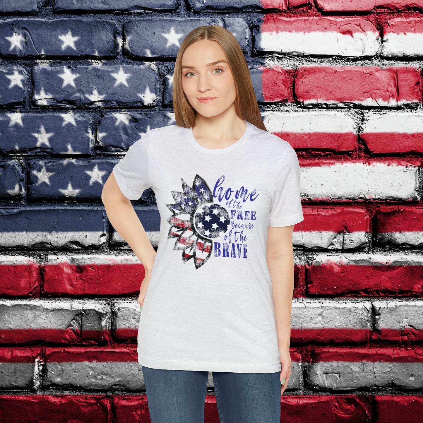 Home Of The Free Because Of The Brave T-shirt - The American Glory