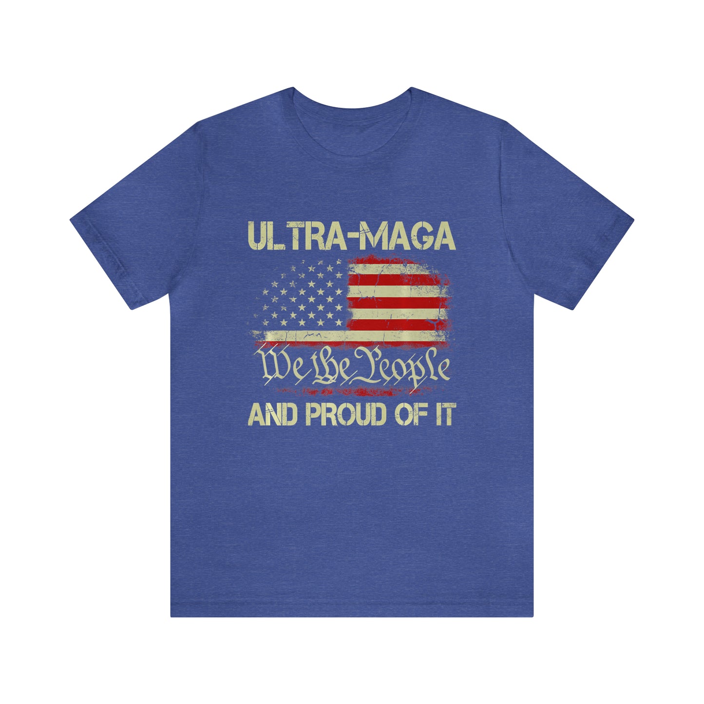 Ultra Maga and Proud of it T-shirt We the People T-shirt Trump Shirt - The American Glory