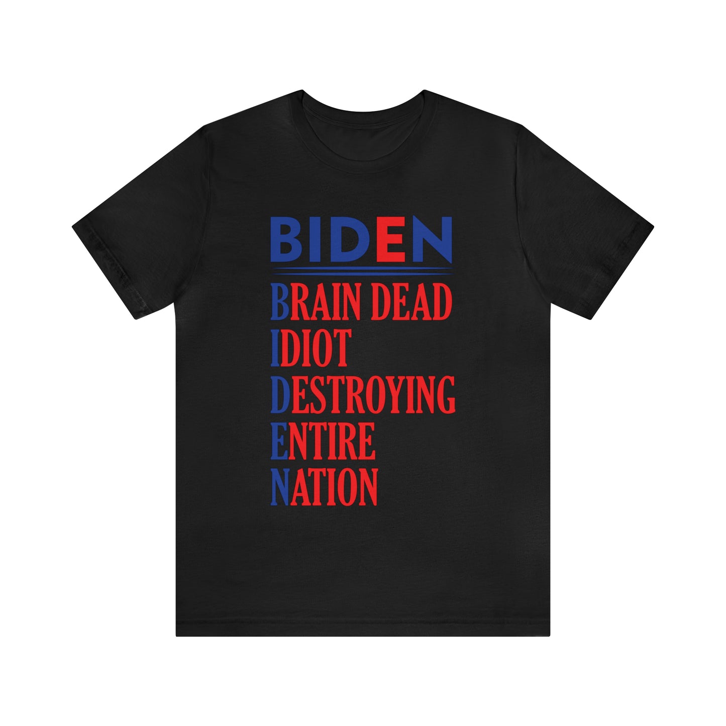 Biden Brain Dead...T-shirt - The American Glory