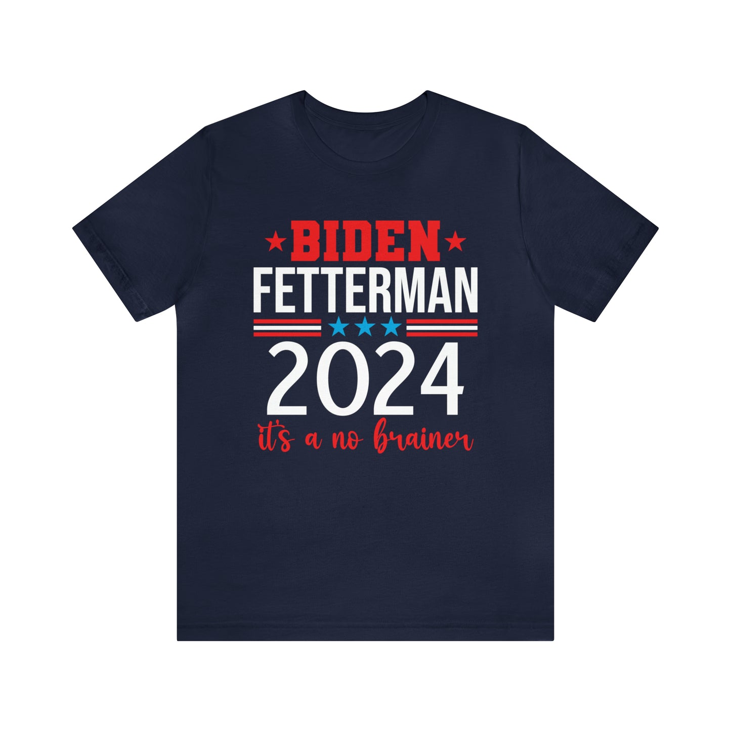 Biden Fetterman 2024 its a no brainer T-shirt - The American Glory