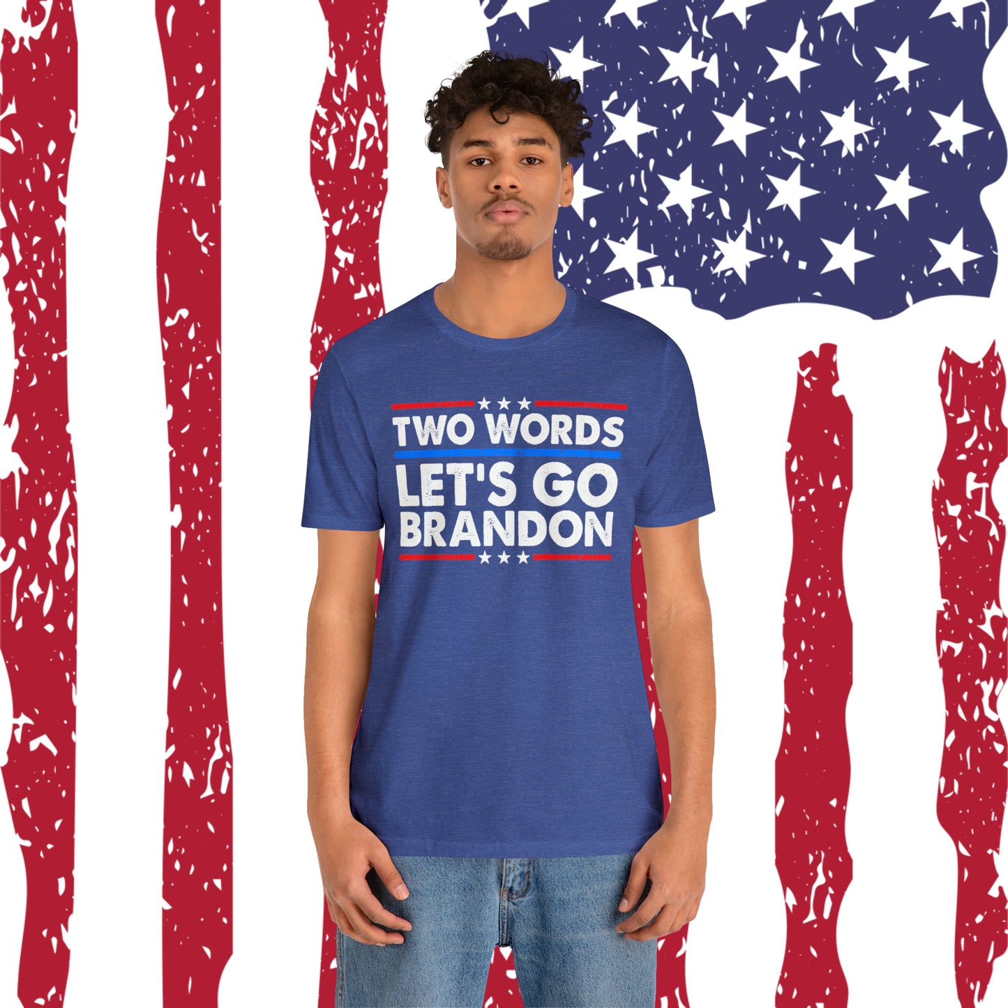 Two Words Let's go Brandon T-shirt Trump Shirt FJB Shirt - The American Glory