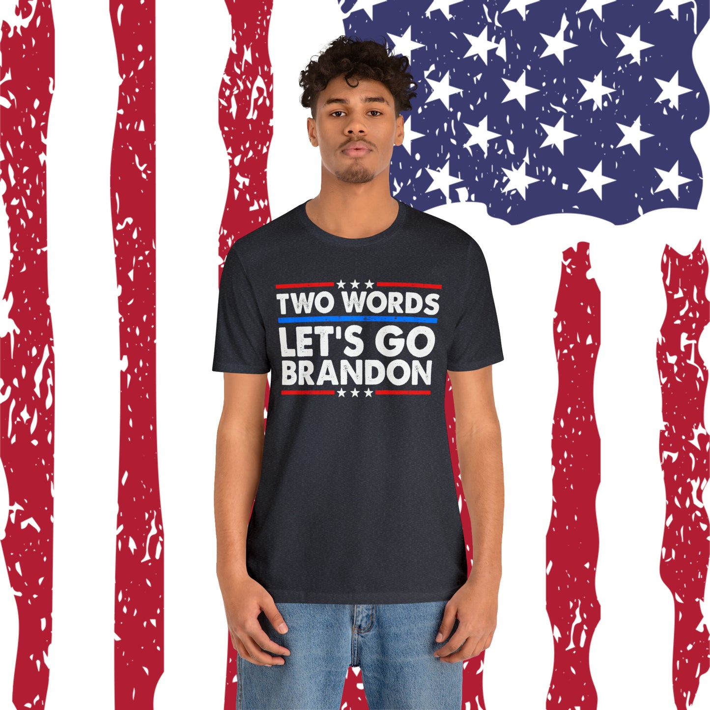 Two Words Let's go Brandon T-shirt Trump Shirt FJB Shirt - The American Glory