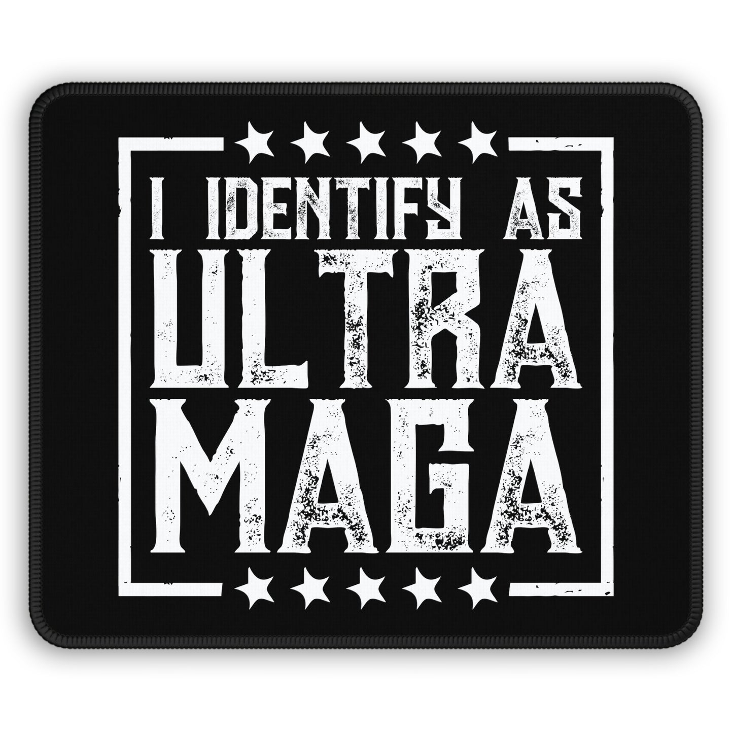 I Identify As Ultra Maga Mouse Pad - The American Glory