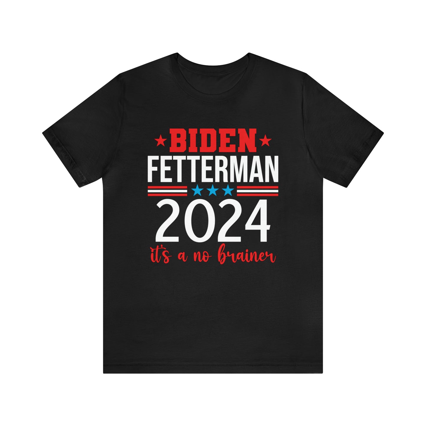 Biden Fetterman 2024 its a no brainer T-shirt - The American Glory