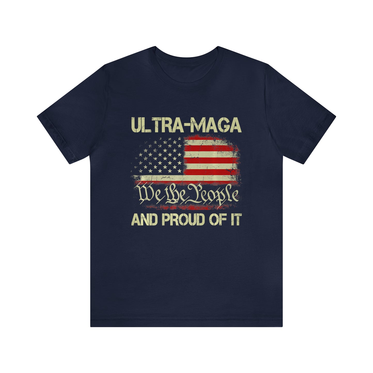 Ultra Maga and Proud of it T-shirt We the People T-shirt Trump Shirt - The American Glory
