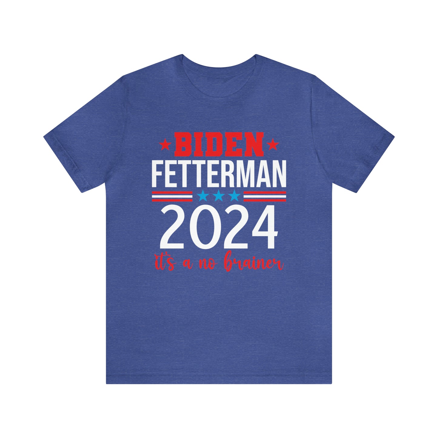 Biden Fetterman 2024 its a no brainer T-shirt - The American Glory