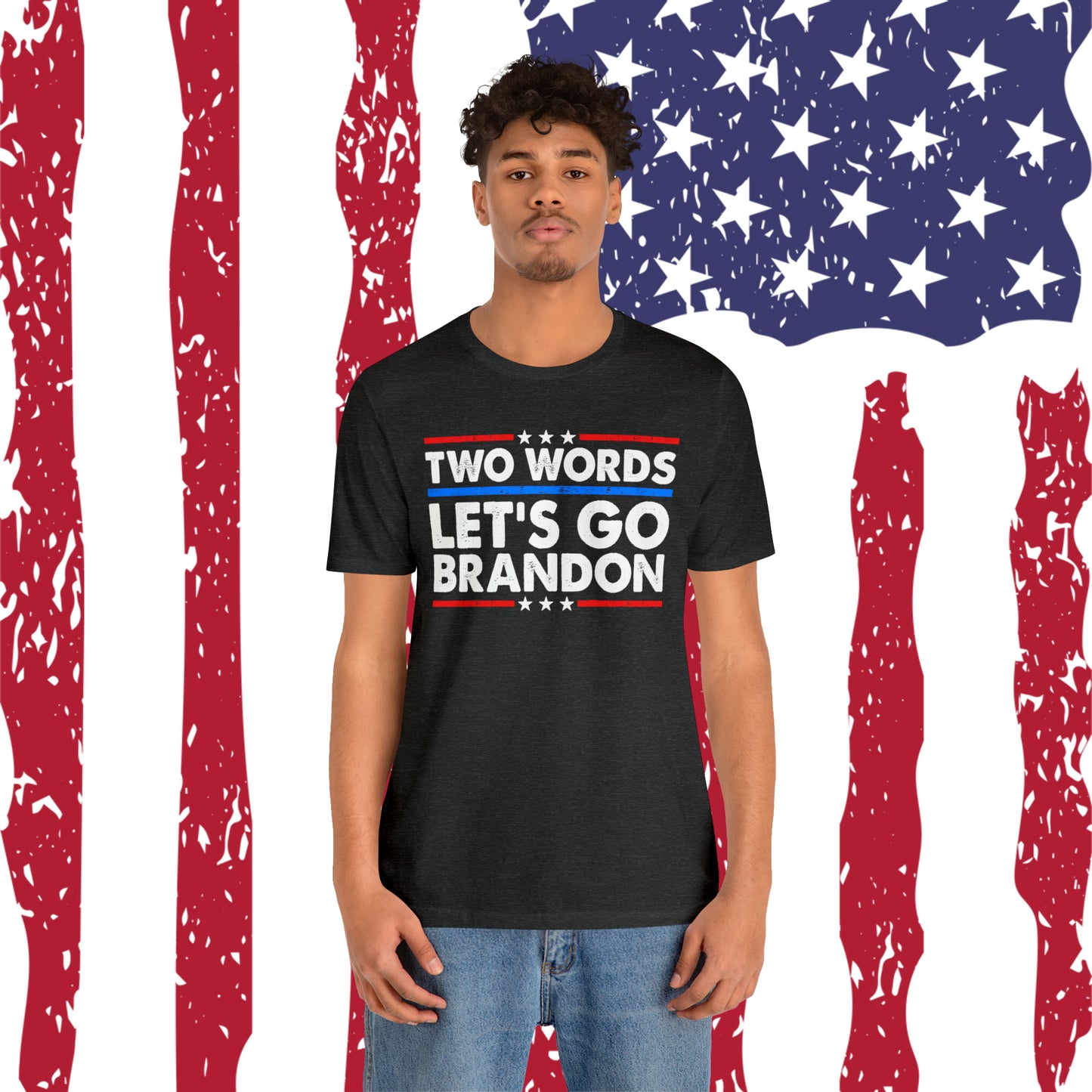 Two Words Let's go Brandon T-shirt Trump Shirt FJB Shirt - The American Glory