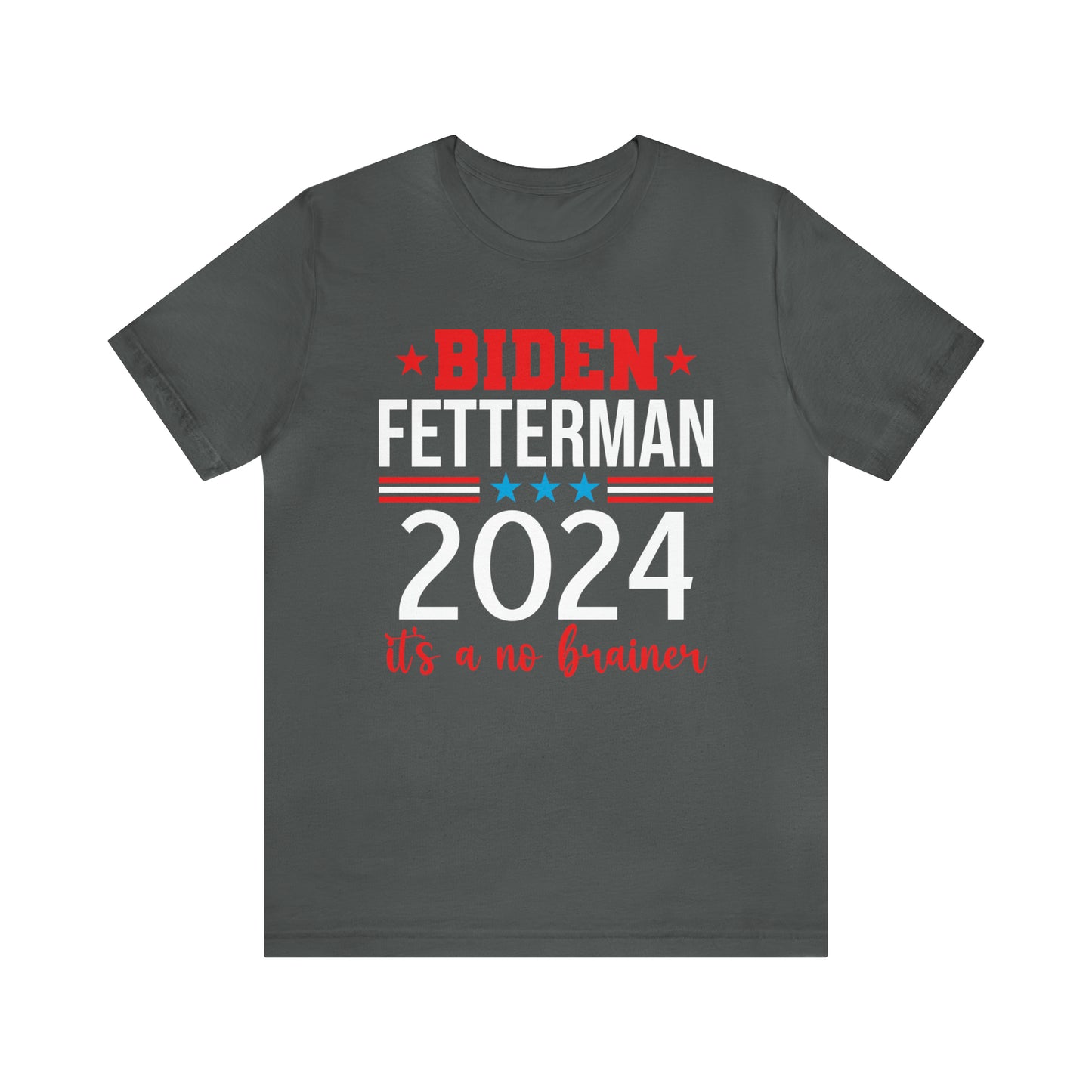 Biden Fetterman 2024 its a no brainer T-shirt - The American Glory