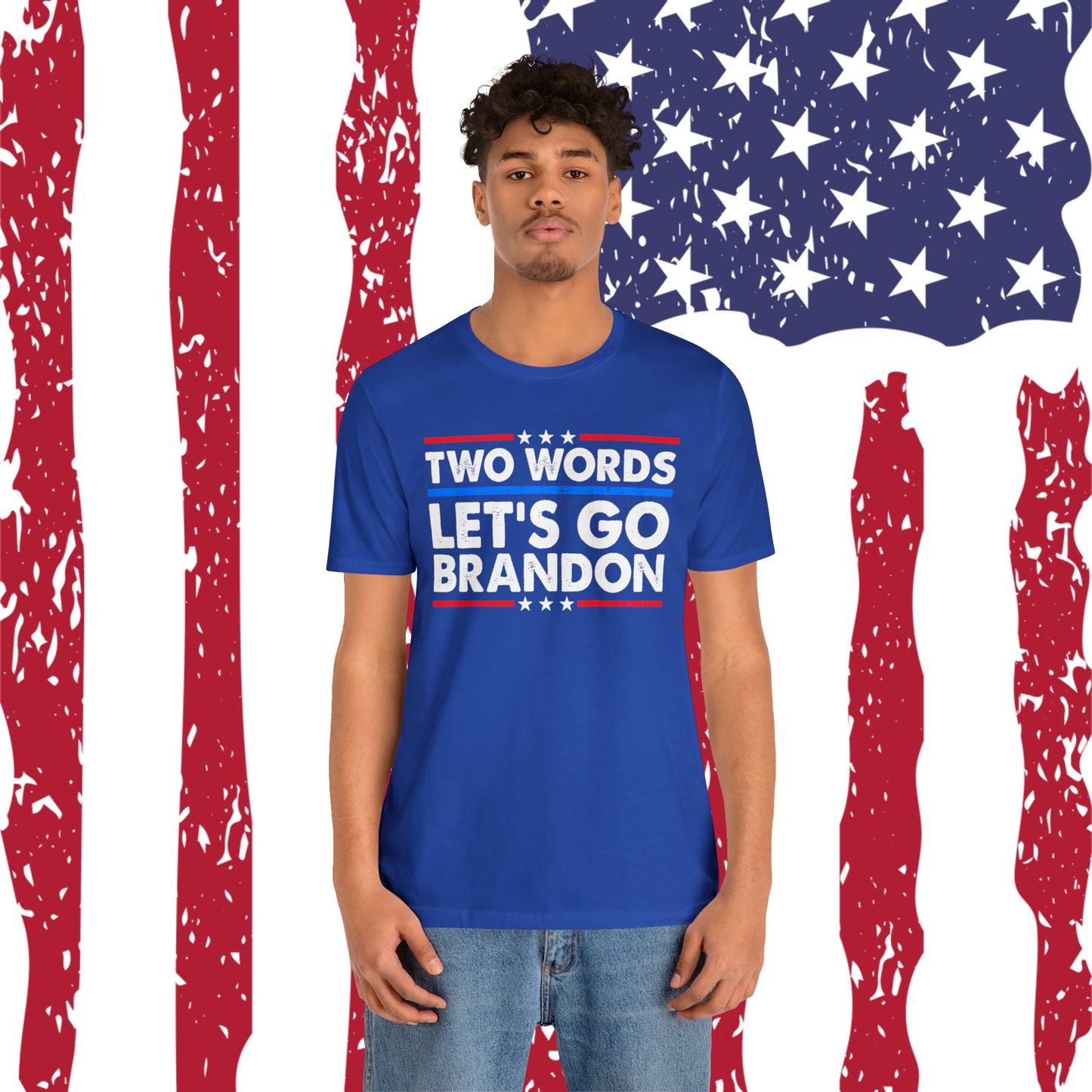 Two Words Let's go Brandon T-shirt Trump Shirt FJB Shirt - The American Glory