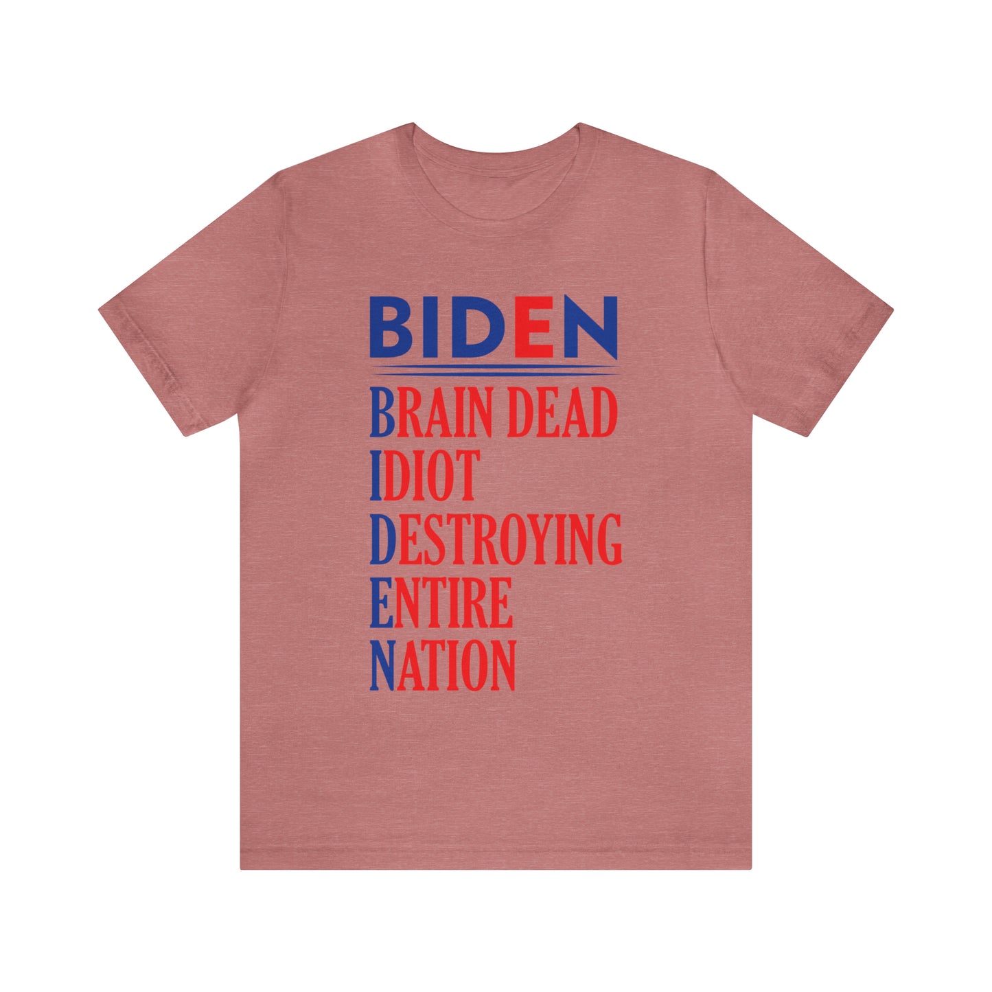 Biden Brain Dead...T-shirt - The American Glory