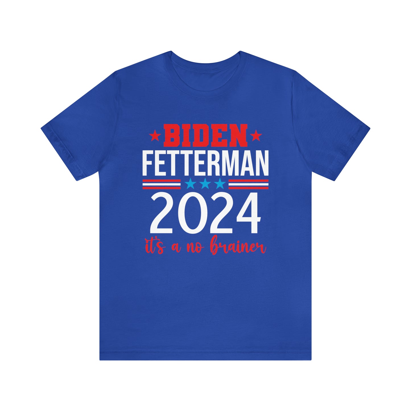 Biden Fetterman 2024 its a no brainer T-shirt - The American Glory