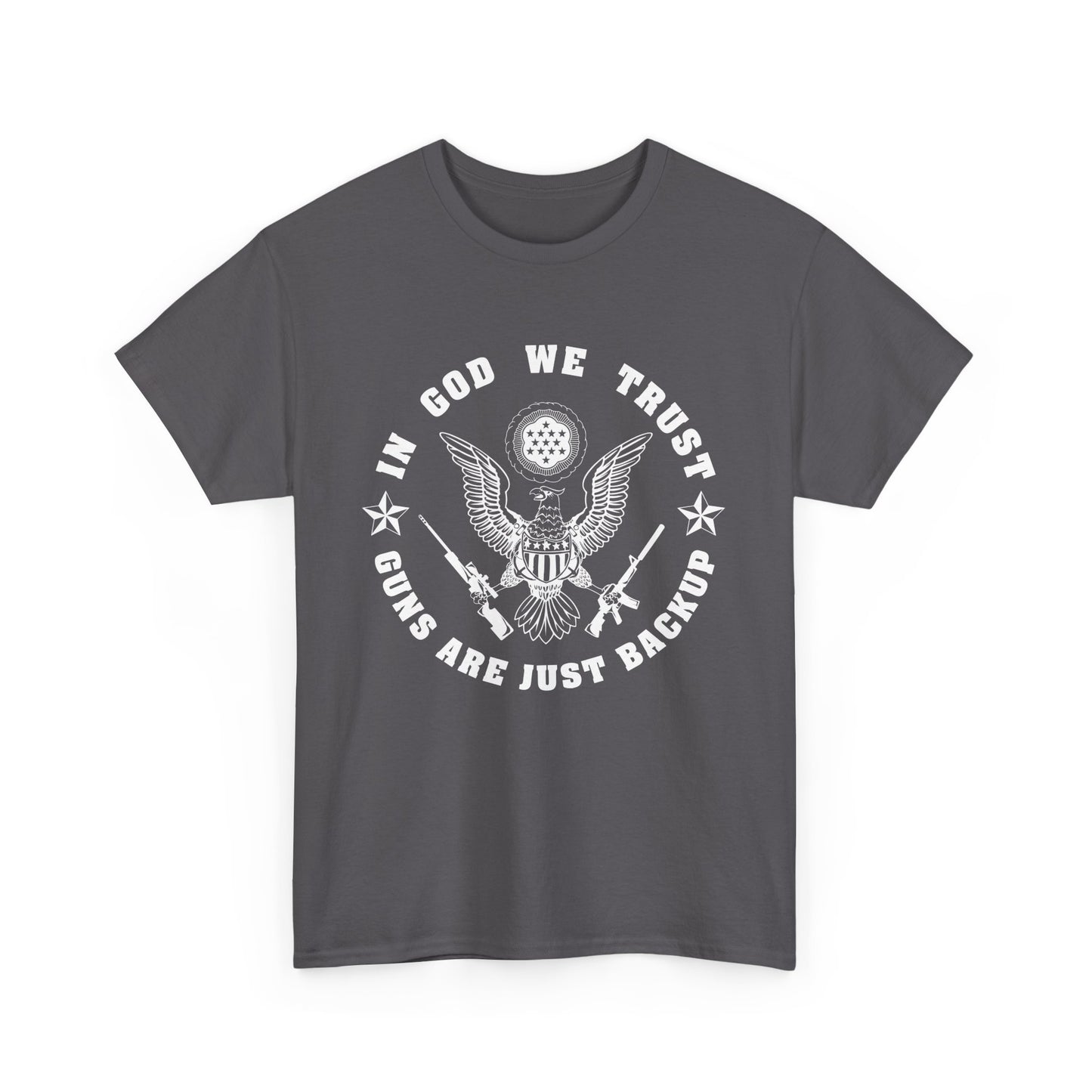 In God we trust, Guns are just backup Unisex T-shirt - The American Glory 