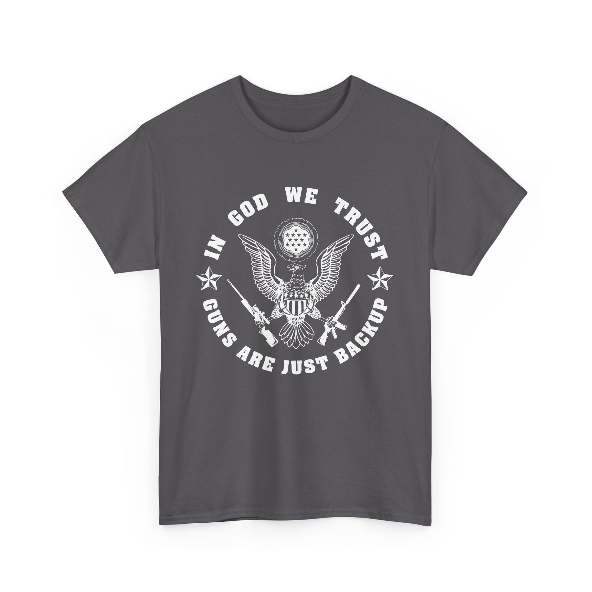 In God we trust, Guns are just backup Unisex T-shirt - The American Glory 