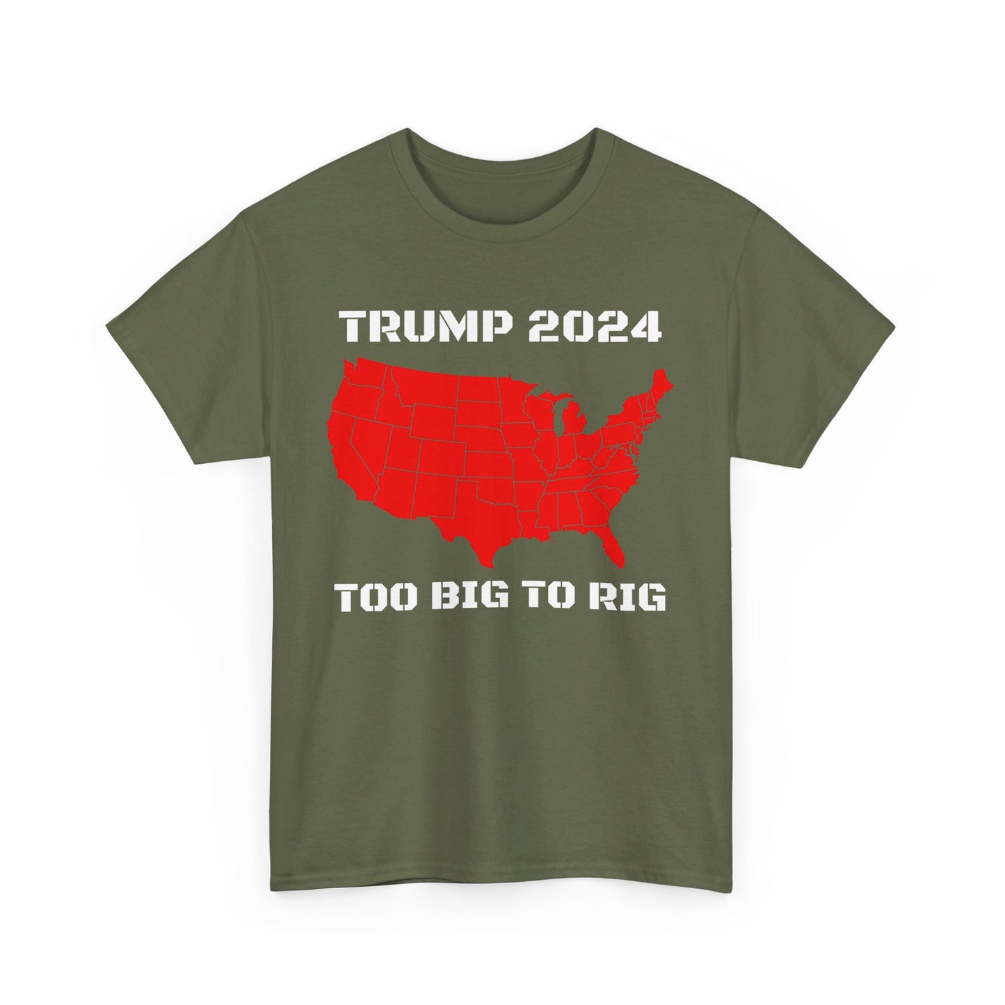 Trump 2024, Too Big To Rig T-shirt - The American Glory 