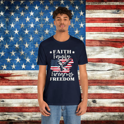 Faith Family Firearms Freedom T-shirt - The American Glory 