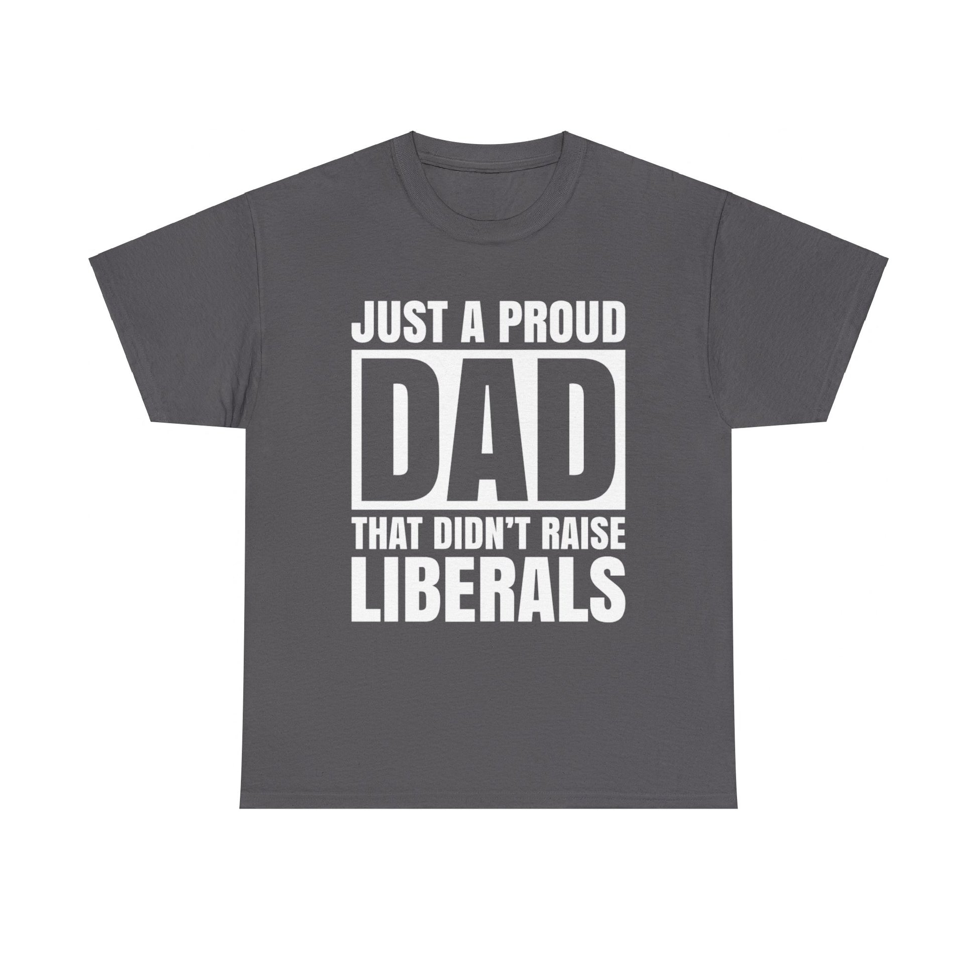 Fathers Dad Gifts Shirt, Proud Father Shirt, Fathers Day T-shirt, Dad Jokes tshirt, Funny Dad Gift For Fathers Day, Conservative Dad Shirt - The American Glory 