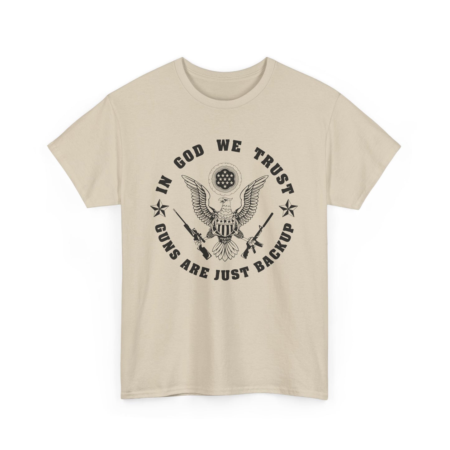 In God we trust, Guns are just backup Unisex T-shirt - The American Glory 