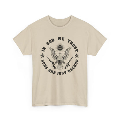 In God we trust, Guns are just backup Unisex T-shirt - The American Glory 