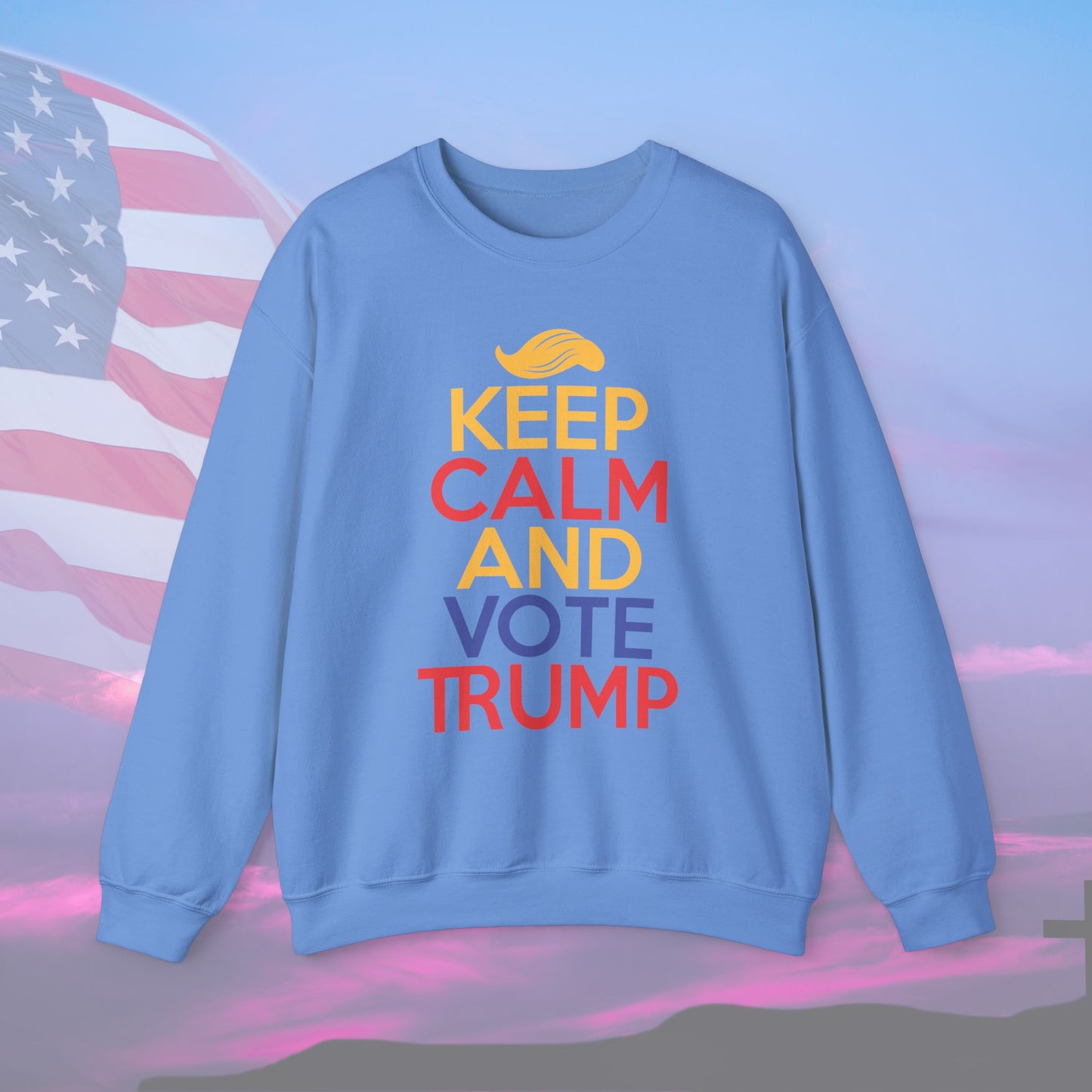 Crewneck Sweatshirt Keep Calm and Vote Trump - The American Glory 