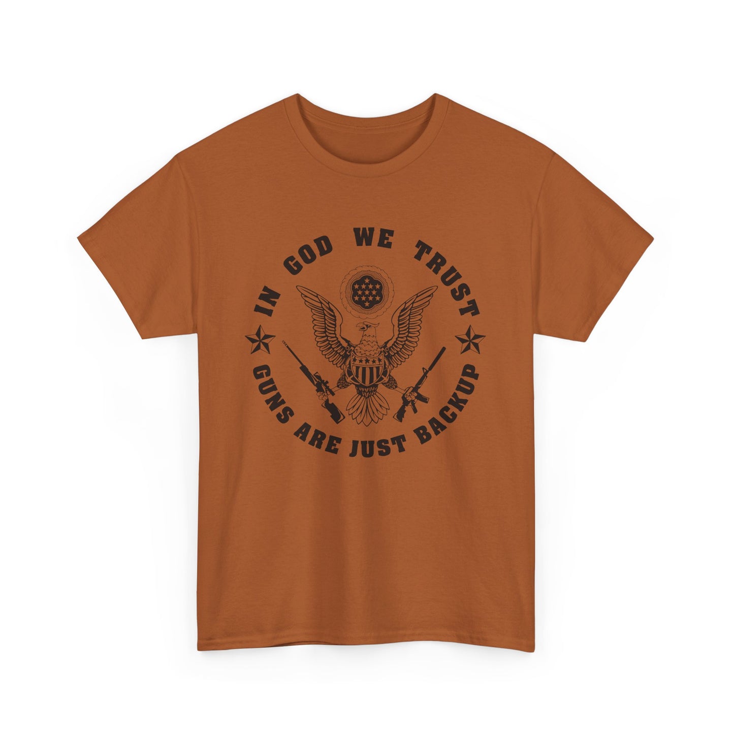 In God we trust, Guns are just backup Unisex T-shirt - The American Glory 