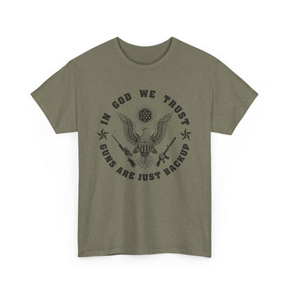 In God we trust, Guns are just backup Unisex T-shirt - The American Glory 