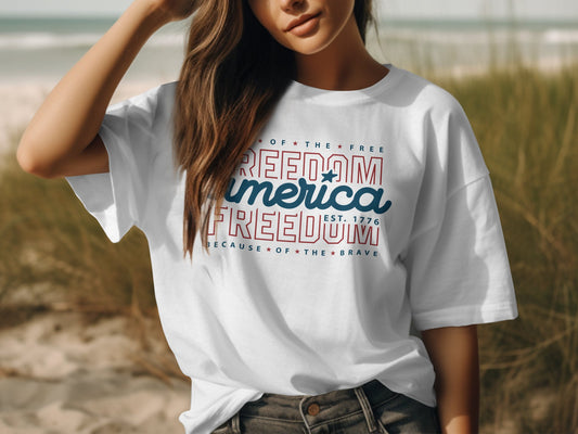 America Land of the Free Because of the Brave Freedom T-shirt - The American Glory 