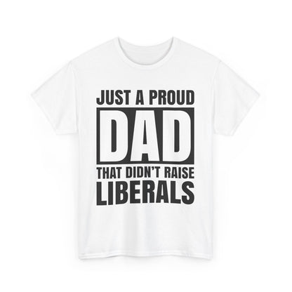 Fathers Dad Gifts Shirt, Proud Father Shirt, Fathers Day T-shirt, Dad Jokes tshirt, Funny Dad Gift For Fathers Day, Conservative Dad Shirt - The American Glory 