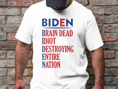 Biden Brain Dead...T-shirt - The American Glory 