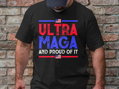 Ultra Mega and Proud of it T-shirt Trump Shirt - The American Glory 