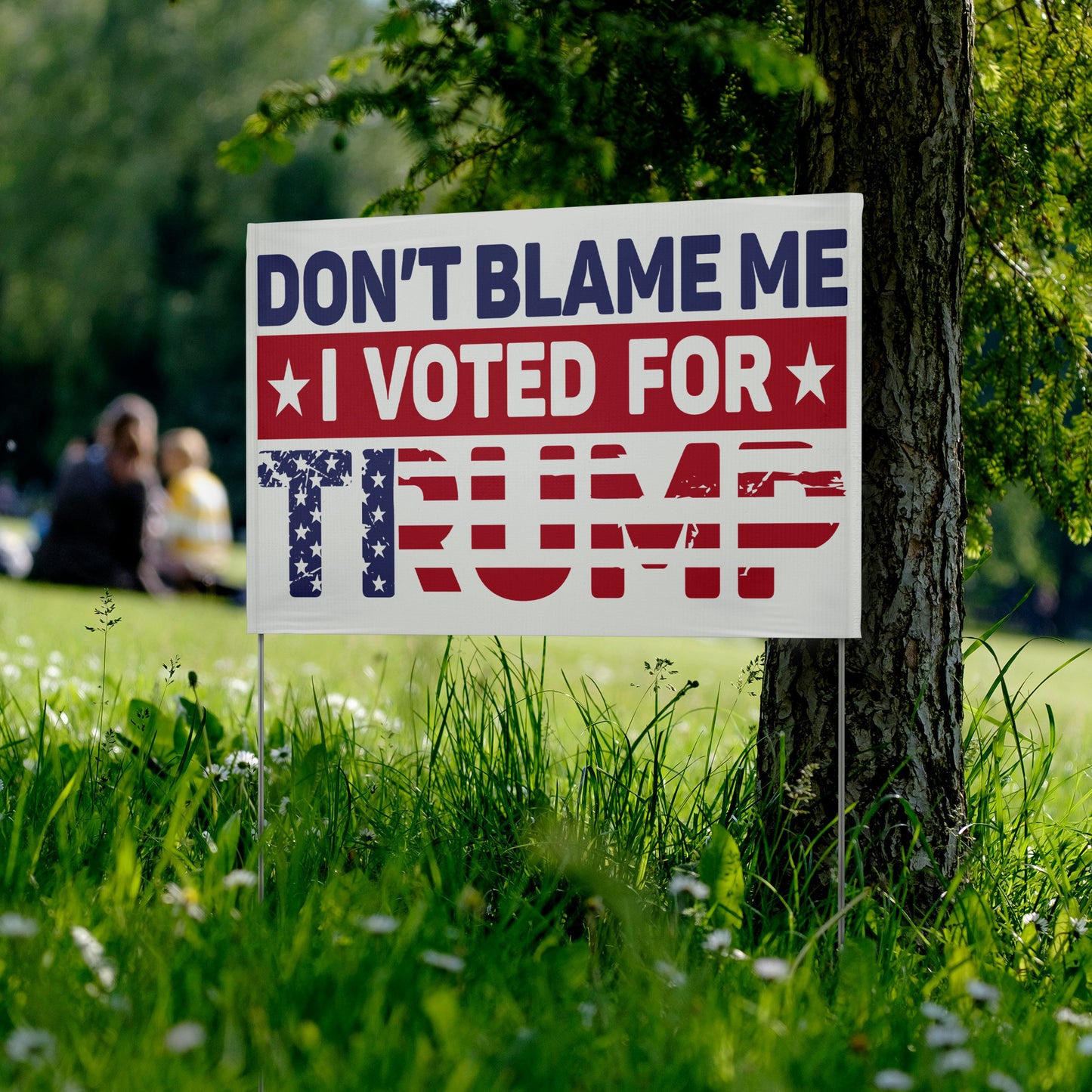 Don't Blame me I Voted for Trump, MAGA Yard Sign - The American Glory 