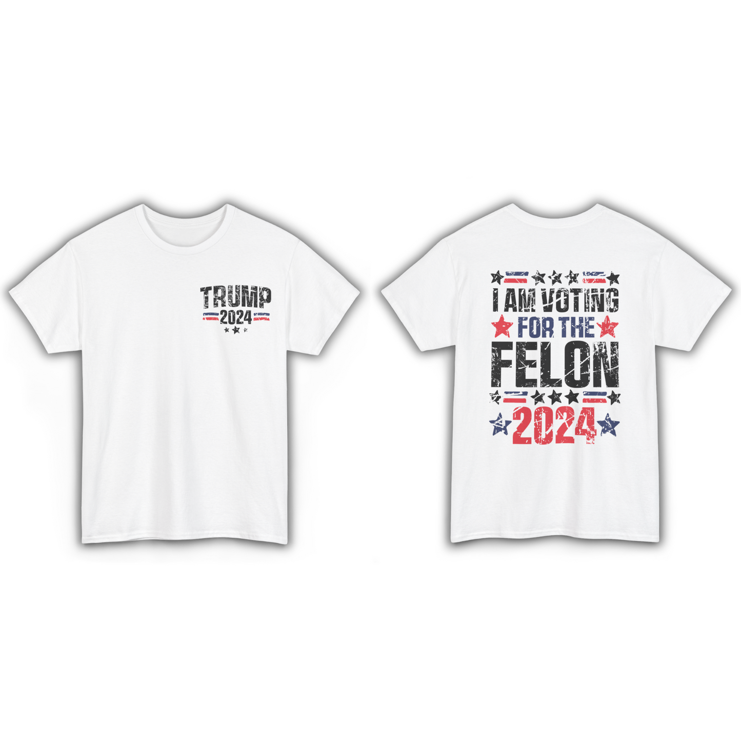 Voting For The Felon 2024 Unisex T-shirt - The American Glory 