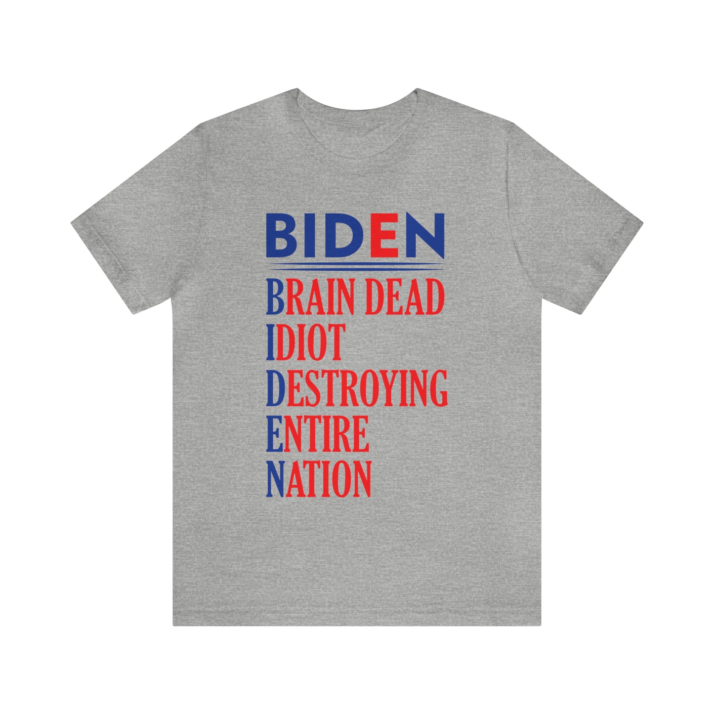 Biden Brain Dead...T-shirt - The American Glory 