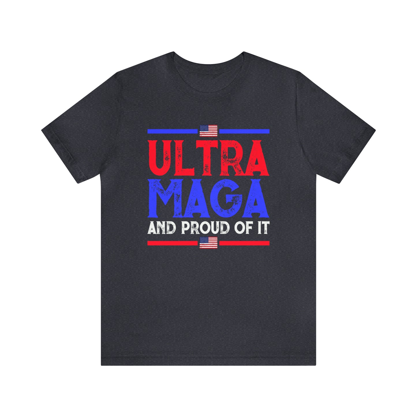 Ultra Mega and Proud of it T-shirt Trump Shirt - The American Glory 