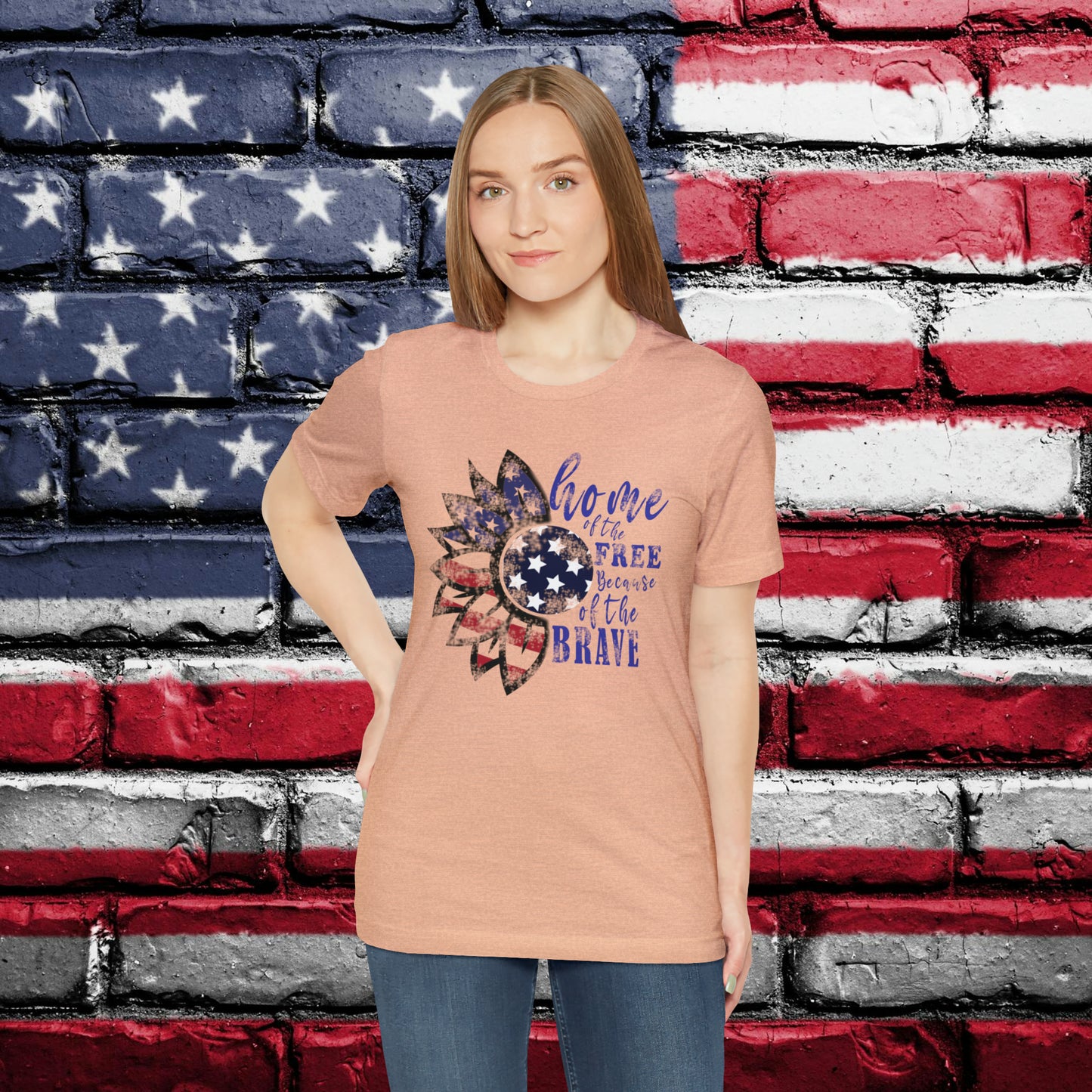 Home Of The Free Because Of The Brave T-shirt - The American Glory 