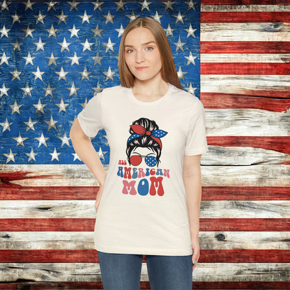 All American Mom T-shirt - The American Glory 