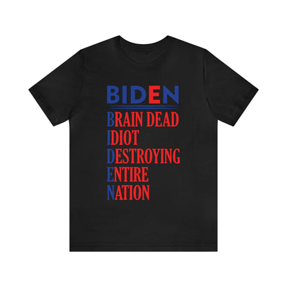 Biden Brain Dead...T-shirt - The American Glory 