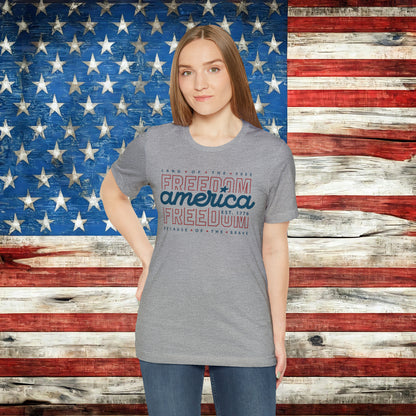 America Land of the Free Because of the Brave Freedom T-shirt - The American Glory 