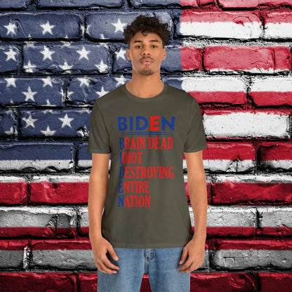 Biden Brain Dead...T-shirt - The American Glory 