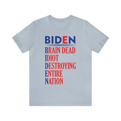 Biden Brain Dead...T-shirt - The American Glory 