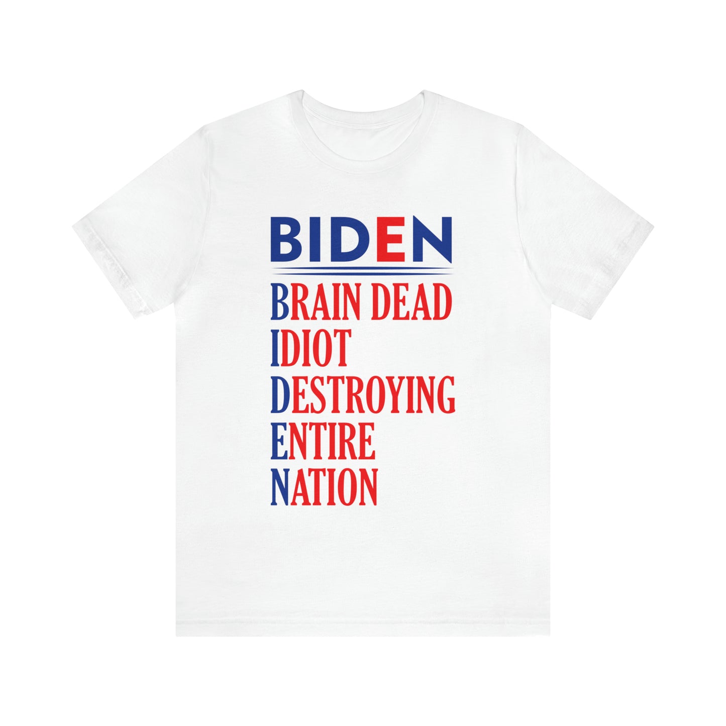 Biden Brain Dead...T-shirt - The American Glory 