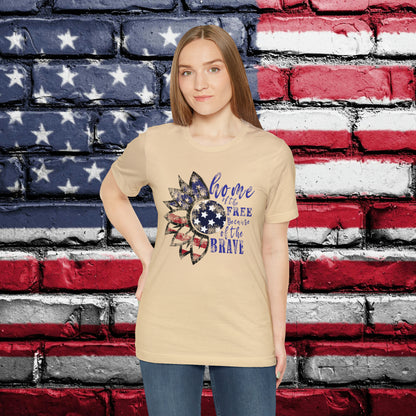 Home Of The Free Because Of The Brave T-shirt - The American Glory 